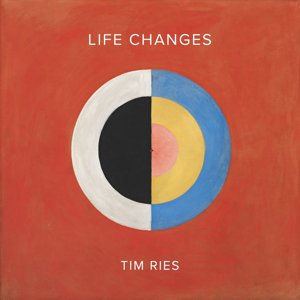 Tim Ries / Life Changes (2019/9)