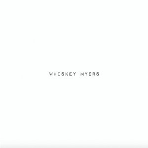 Whiskey Myers / Whiskey Myers (2019/9)