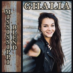 Ghalia / Mississippi Blend!  (2019/10)