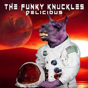 The Funky Knuckles / Delicious (2019/12)