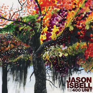 Jason Isbell and The 400 Unit / Jason Isbell and The 400 Unit (2019/12)