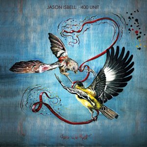 Jason Isbell and The 401 Unit / Here We Rest (2019/12)