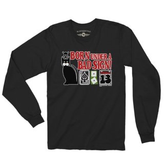 Born Under A Bad Sign Long Sleeve T-Shirt / Classic Heavy Cotton