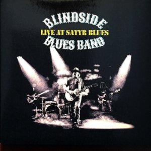 Blindside Blues Band / Live at Satyr Blues  (2020/1)