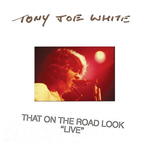 ＜LP＞Tony Joe White / That On The Road Look 