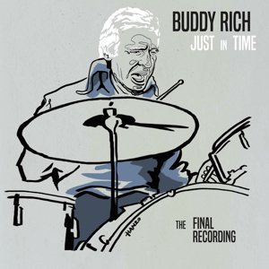 Buddy Rich / Just In Time - The Final Recording (Collectors Edition) (2CD) (2020/1)