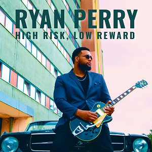 Ryan Perry / High Risk, Low Reward  (2020/04/22 発売)