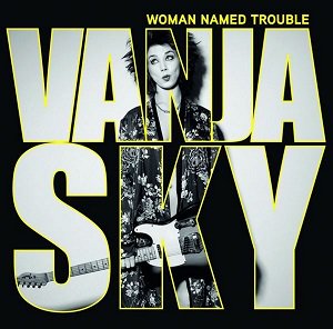 Vanja Sky / Woman Names Trouble (2020/07/29 発売)