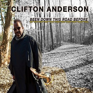 Clifton Anderson - Been Down This Road Before (2020/12/18 発売)