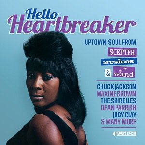 V.A. / Hello Heartbreaker: Uptown Soul From Scepter, Musicor & Wand  (2020/12/25 ȯ)