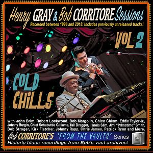Henry Gray & Bob Corritore - Sessions Vol.2: Cold Chills (2021/04/21 発売)