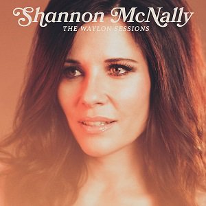 Shannon McNally - The Waylon Sessions (2021/05/21 発売)