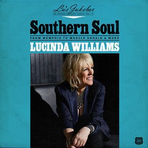 Lucinda Williams - Lu's Jukebox Vol. 2: Southern Soul: From Memphis (2021/10/22発売)