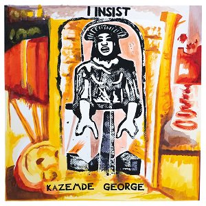 Kazemde George - I Insist（2021/12/17発売）