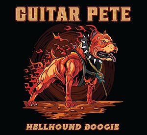 Guitar Pete - Hellhound Boogie（2021/12/24発売）