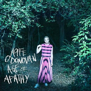 Aoife O'Donovan - Age Of Apathy: Standard CD（2022/02/14発売）