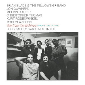 Brian Blade & The Fellowship Band - Live From The Archives: Bootleg 2000（2022/11/18発売）<img class='new_mark_img2' src='https://img.shop-pro.jp/img/new/icons12.gif' style='border:none;display:inline;margin:0px;padding:0px;width:auto;' />