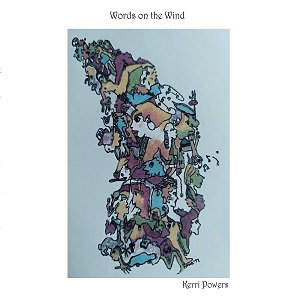 Kerri Powers - Words On The Wind（2022/12/23発売）<img class='new_mark_img2' src='https://img.shop-pro.jp/img/new/icons7.gif' style='border:none;display:inline;margin:0px;padding:0px;width:auto;' />