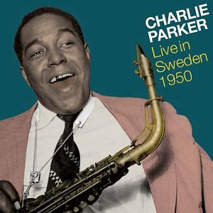 Charlie Parker - Live In Sweden 1950 (2CD)（2023/02/24発売）