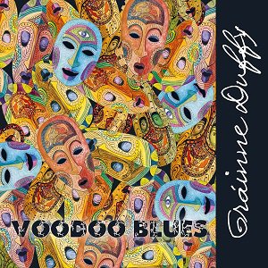 Grainne Duffy - Voodoo Blues（2023/05/19発売）
