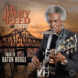 Lil' Jimmy Reed - Back to Baton Rouge （2023/05/26発売）<img class='new_mark_img2' src='https://img.shop-pro.jp/img/new/icons7.gif' style='border:none;display:inline;margin:0px;padding:0px;width:auto;' />