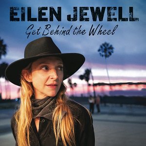 Eilen Jewell - Get Behind the Wheel2023/06/23ȯ