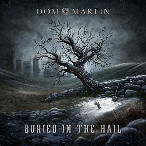 Dom Martin - Buried in the Hail （2023/11/24発売）