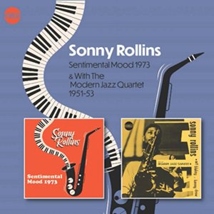 BSMF-7718 Sonny Rollins - Sentimental Mood 1973 & Sonny Rollins With The  Modern Jazz Quartet 1951-1953 ソニー・ロリンズ／センチメンタル・ムード 1973 & ソニー・ロリンズ・ウィズ・ザ・モダン・ジャズ・カルテット  1951-1953