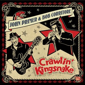 John Primer & Bob Corritore - Crawlin' Kingsnake2024/04/26ȯ