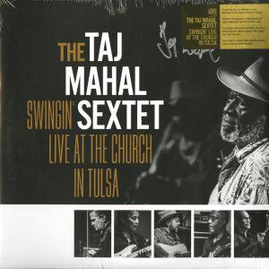 The Taj Mahal Sextet - Swingin' Live At The Church In Tulsa LRR