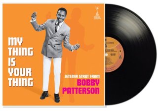 LPBobby Patterson - My Thing Is Your Thing - Jetstar Strut ͢ʥס (2024/03/25 ȯ)