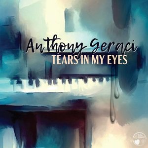 Anthony Geraci - Tears in My Eyes2024/05/29ȯ