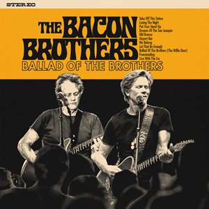 ͽThe Bacon Brothers - Ballad Of the Brothers2024/05/29ȯͽ