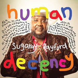 Sugaray Rayford - Human Decency2024/06/28ȯ