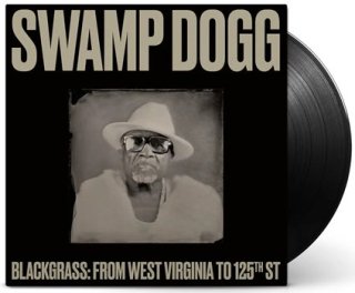 LPSwamp Dogg - Blackgrass: From West Virginia to 125th St͢ʥסˡ2024/06/20١<img class='new_mark_img2' src='https://img.shop-pro.jp/img/new/icons6.gif' style='border:none;display:inline;margin:0px;padding:0px;width:auto;' />