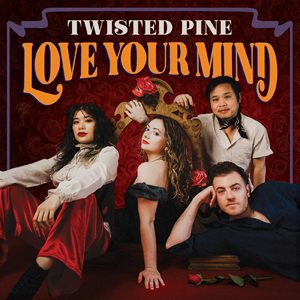 Twisted Pine - Love Your Mind2024/11/29ȯ