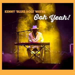 ͽKenny Blues Boss Wayne - Ooh Yeah!2024/12/20ȯͽ<img class='new_mark_img2' src='https://img.shop-pro.jp/img/new/icons6.gif' style='border:none;display:inline;margin:0px;padding:0px;width:auto;' />