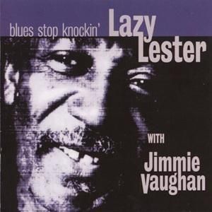 ��ͽ��������Lazy Lester - Blues Stop Knockin�ǡ�2026/01/28ȯ��ͽ���<img class='new_mark_img2' src='https://img.shop-pro.jp/img/new/icons9.gif' style='border:none;display:inline;margin:0px;padding:0px;width:auto;' />