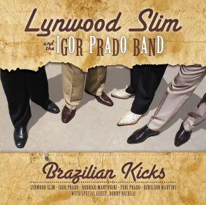 Lynwood Slim And The Igor Prado Band 