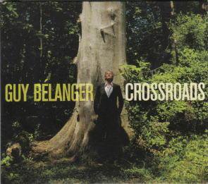Guy Belanger / Crossroads