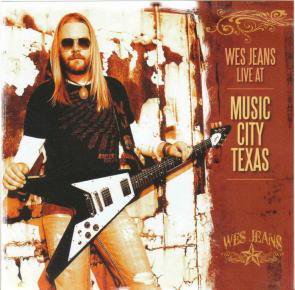 Wes Jeans / Live At Music City Texas