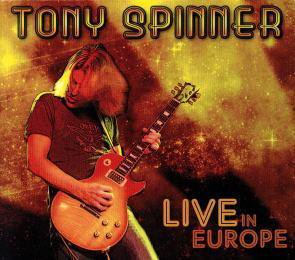 Tony Spinner / Live In Europe