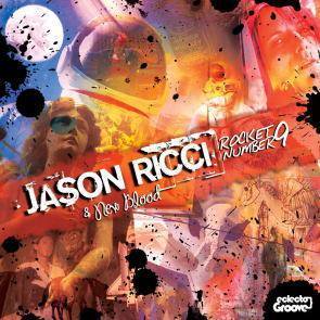 Jason Ricci & New Blood / Rocket Number 9