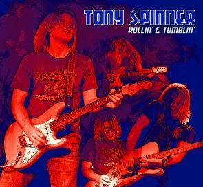 Tony Spinner / Rollin' & Tumblin'