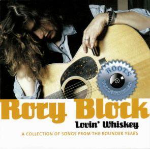 Rory Block / Lovin' Whiskey - Best Of Rounder Years -