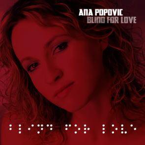 Ana Popovic / Blind For Love - BSMF RECORDS