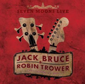 Jack Bruce & Robin Trower / Seven Moons Live