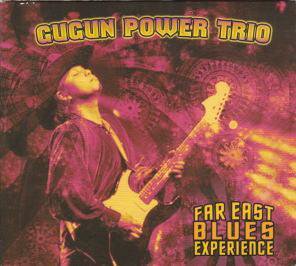 Gugun Power Trio / Far East Blues Experience