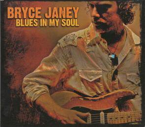 Bryce Janey / Blues In My Soul