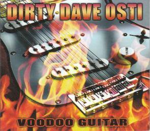 Dirty Dave Osti / Voodoo Guitar